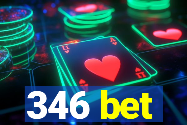 346 bet